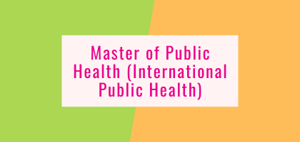 Master of Public Health (International Public Health)