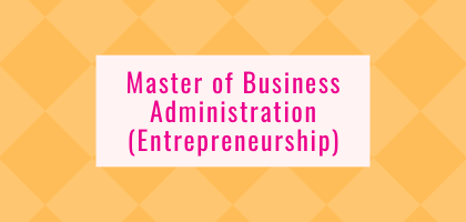 Master of Business Administration (Entrepreneurship)