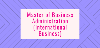 Master of Business Administration (International Business)